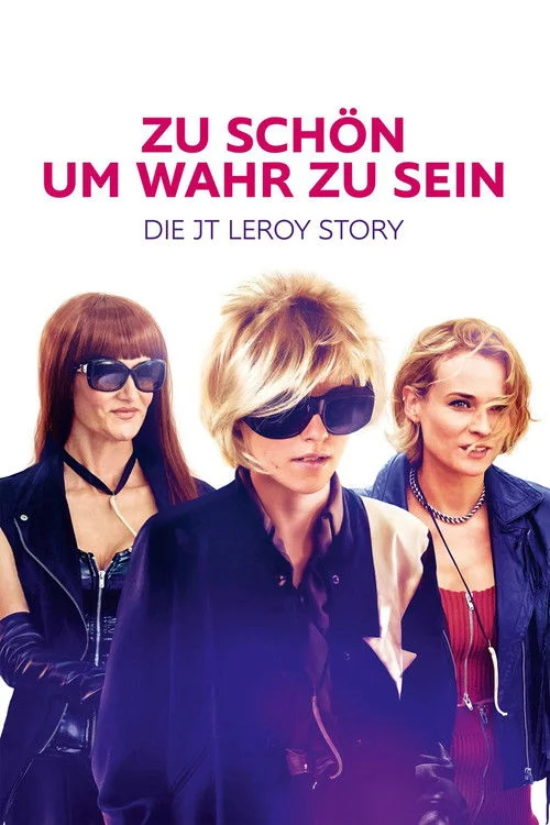 Zu schön um wahr zu sein - Die JT LeRoy Story