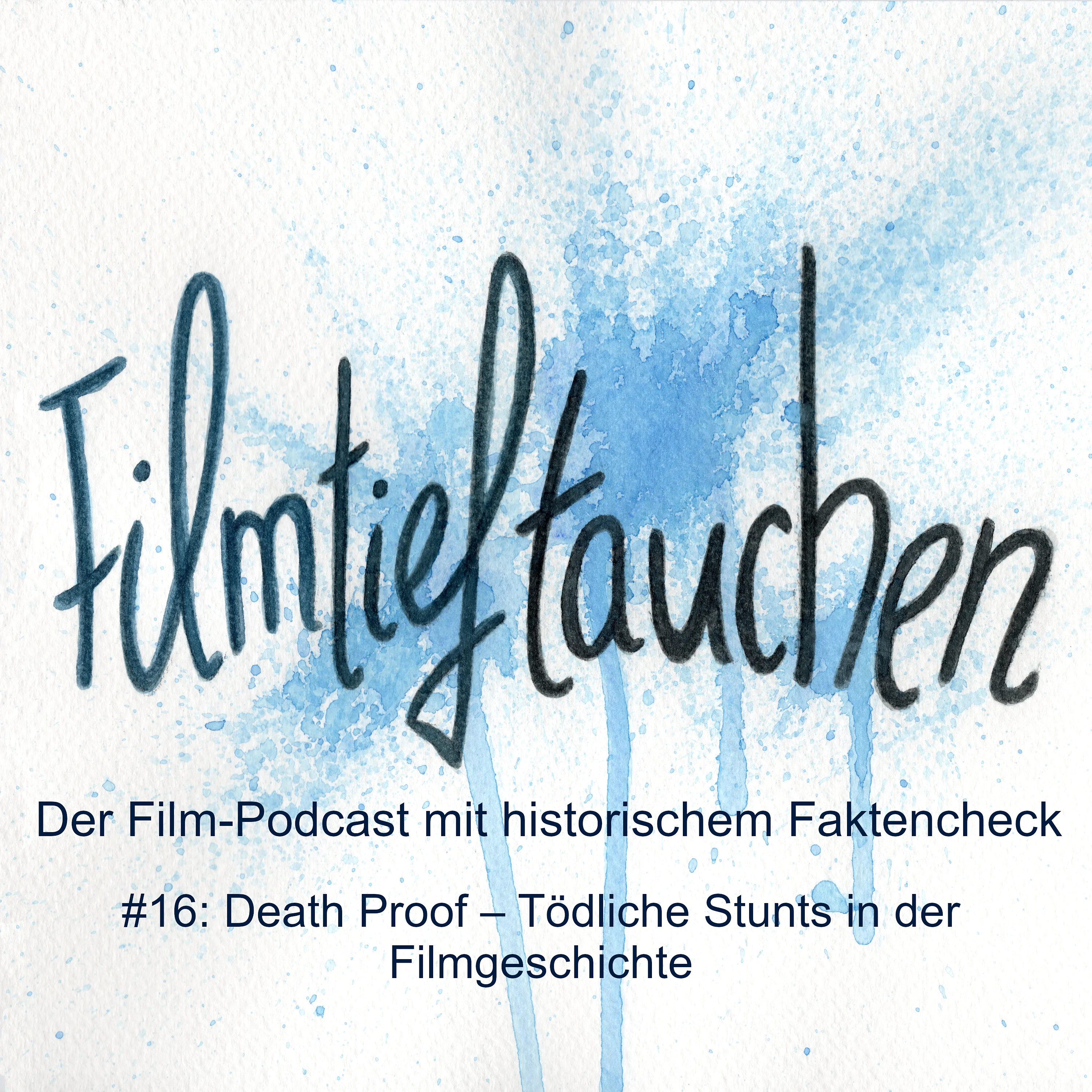 #16: Death Proof – Tödliche Stunts in der Filmgeschichte