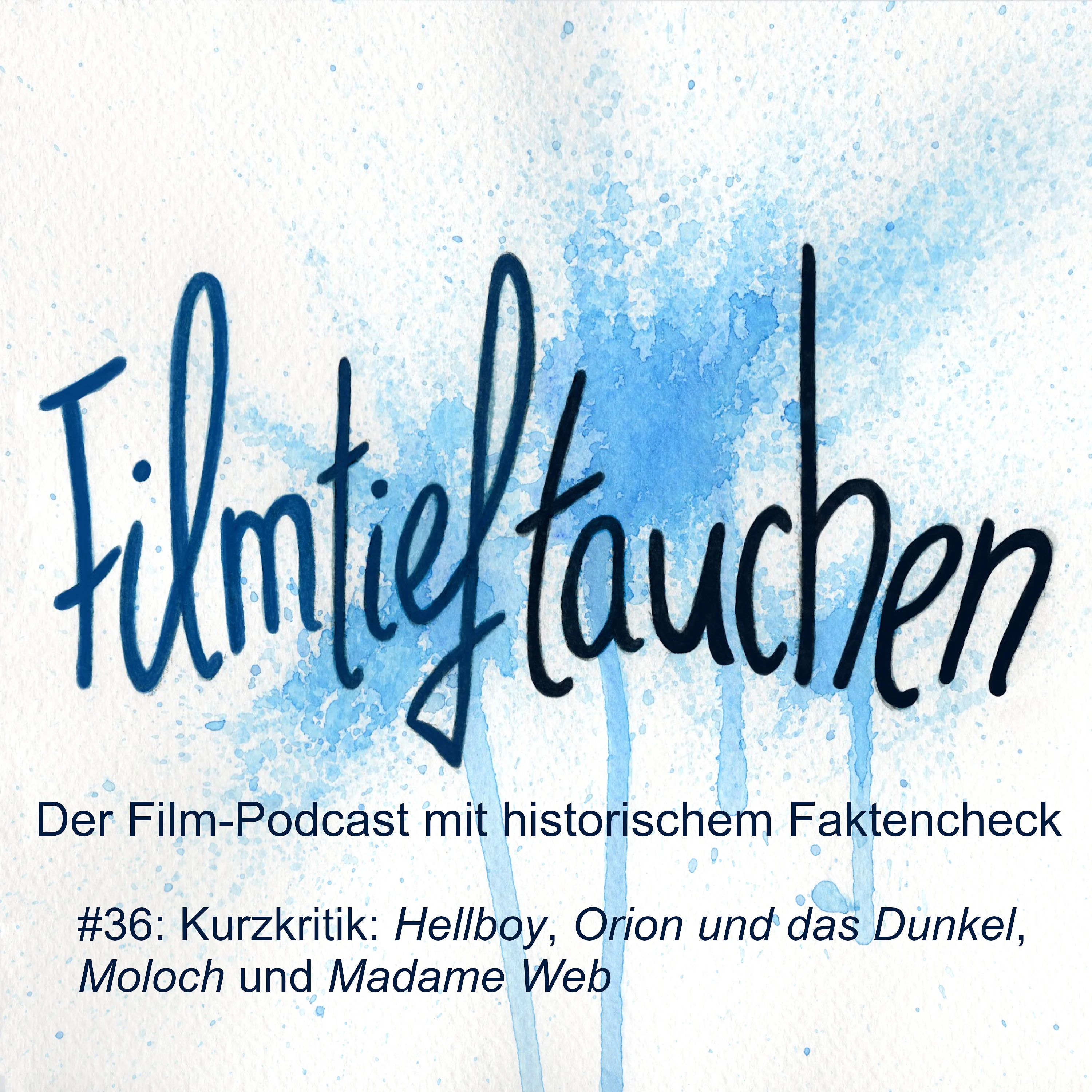 #36: Kurzkritik: „Hellboy“, „Orion und das Dunkel“, „Moloch“ und „Madame Web“