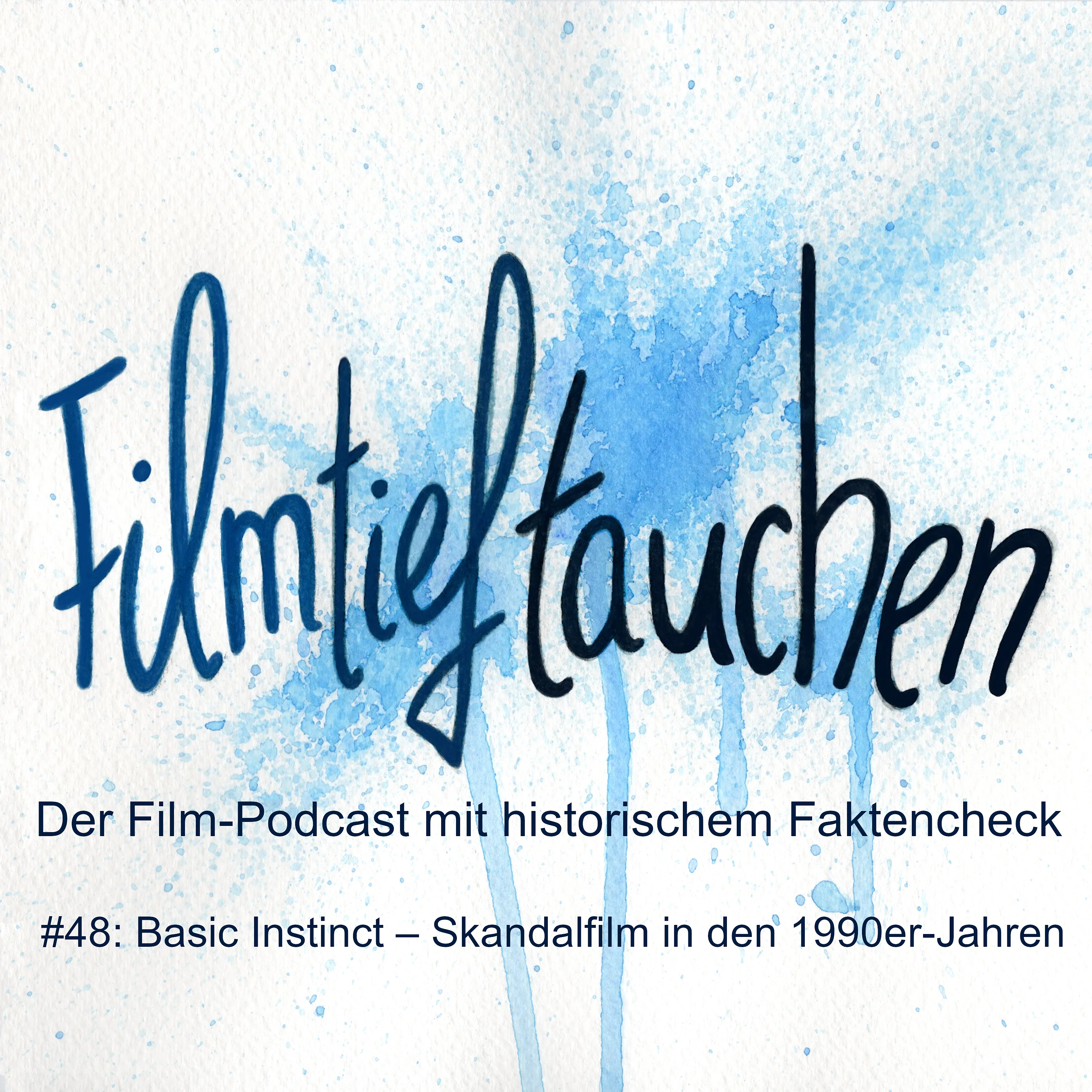 #48: Basic Instinct – Skandalfilm in den 1990er-Jahren