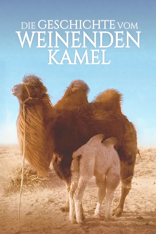 Die Geschichte vom weinenden Kamel