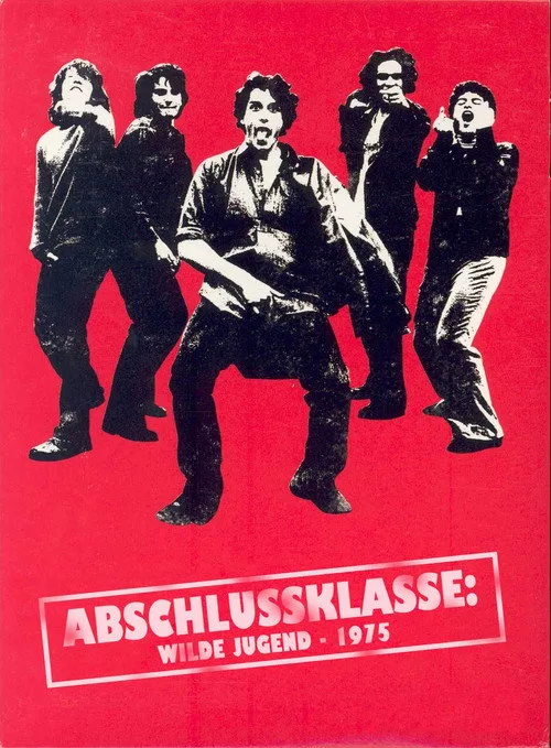 Abschlussklasse: Wilde Jugend