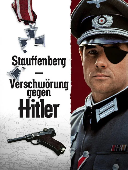 Stauffenberg - Verschwörung gegen Hitler