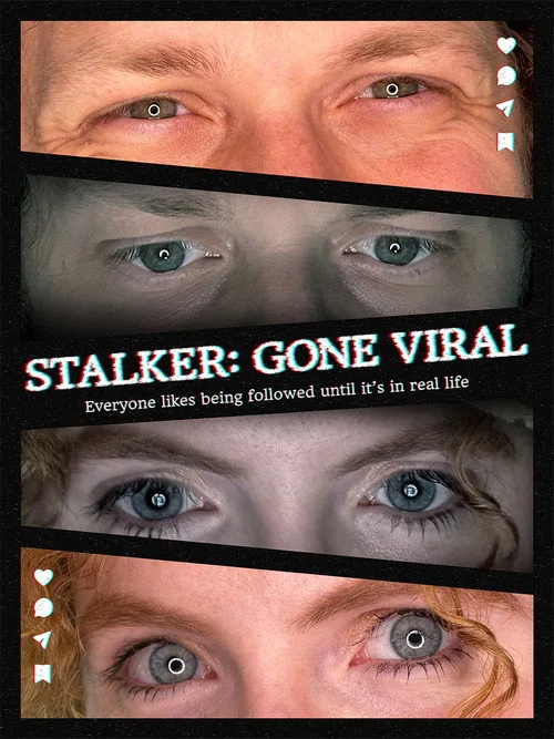 Stalker Gone Viral