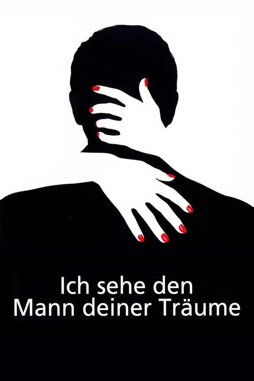 Ich sehe den Mann deiner Träume