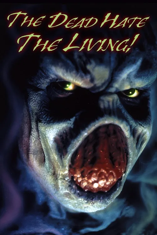 The Dead Hate the Living